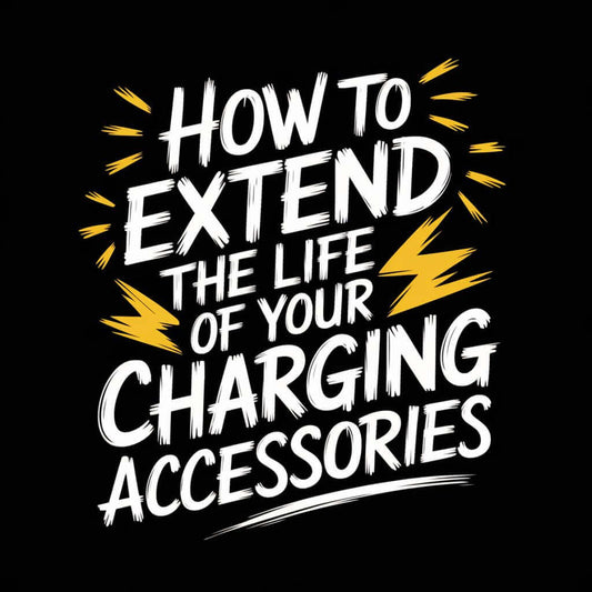 Text graphic on a black background saying 'How to Extend the Life of Your Charging Accessories' with lightning motifs.