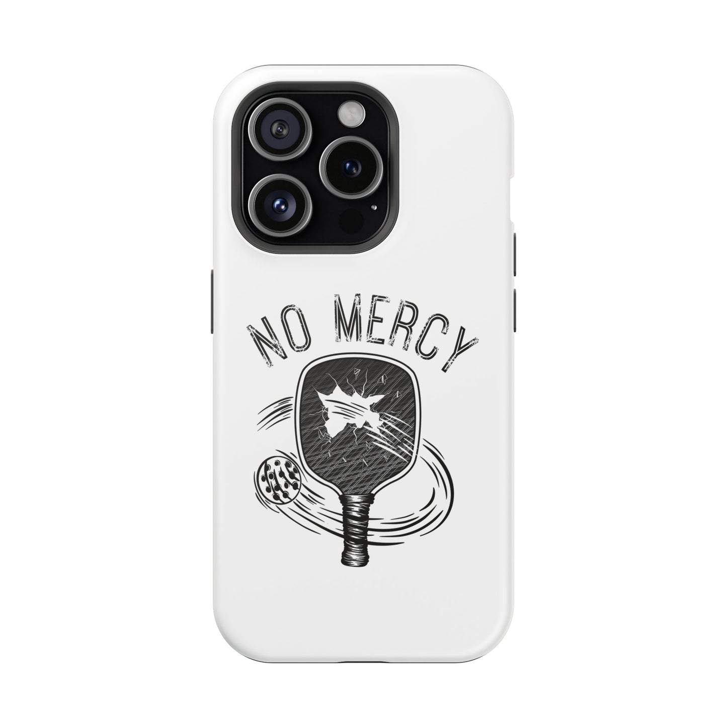 back of "No Mercy" Pickleball Series - MagSafe Tough Dual-Layer Phone Case for Apple iPhone 16 Pro max (White)