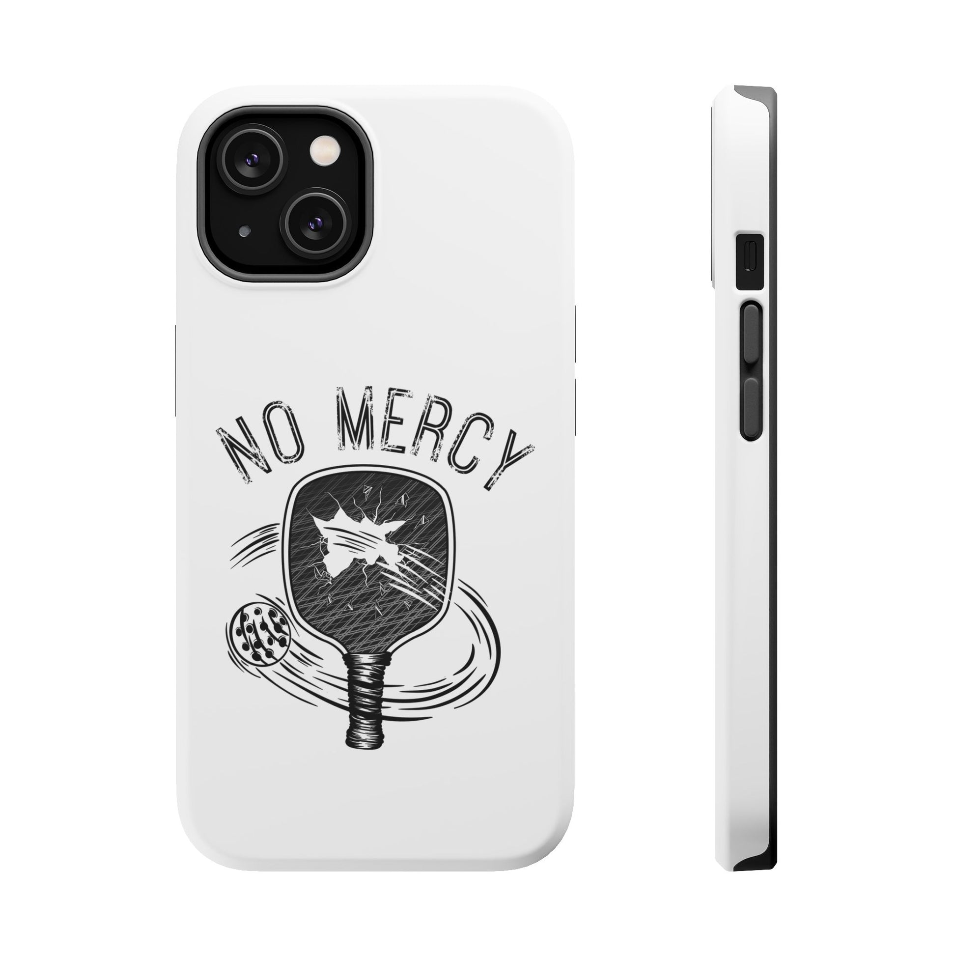 front and side of "No Mercy" Pickleball Series - MagSafe Tough Dual-Layer Phone Case for Apple iPhone 16 Pro (White)