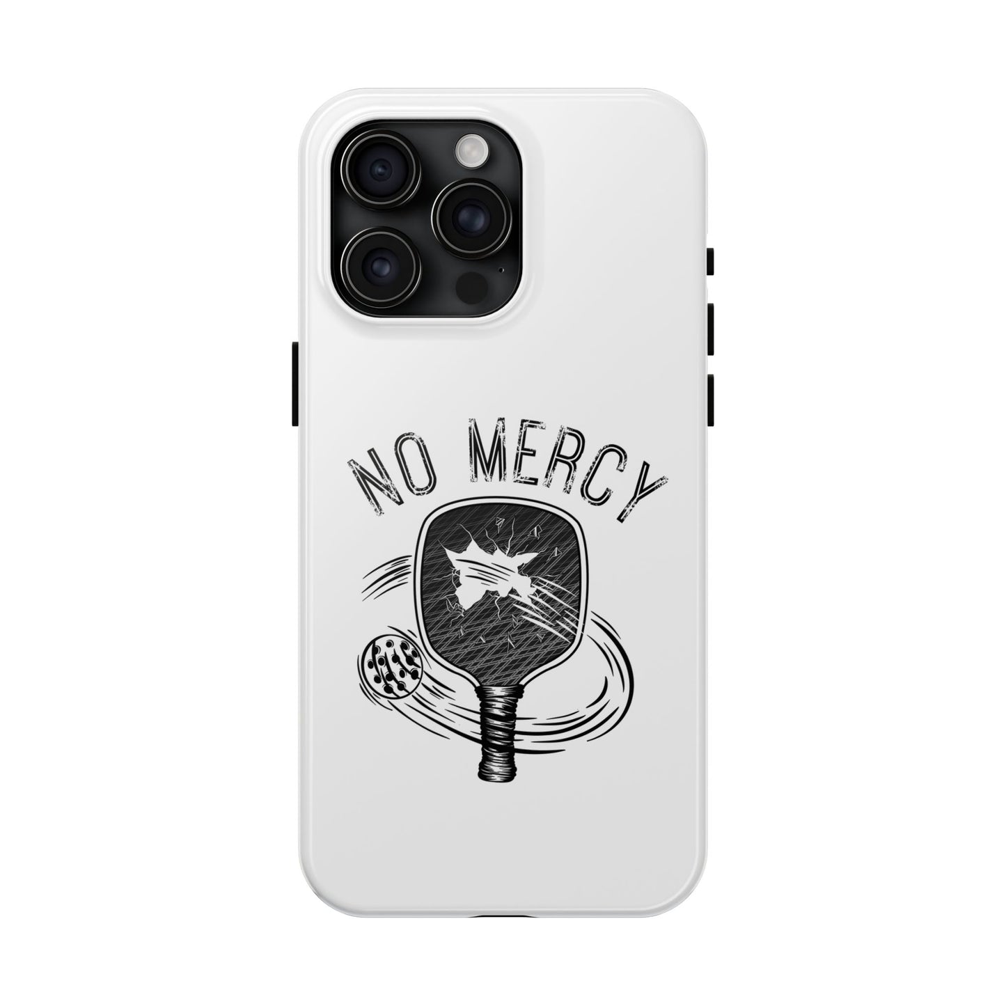 back side of "No Mercy" Pickleball Series - Tough Dual-Layer Phone Case for Apple iPhone 14 pro max