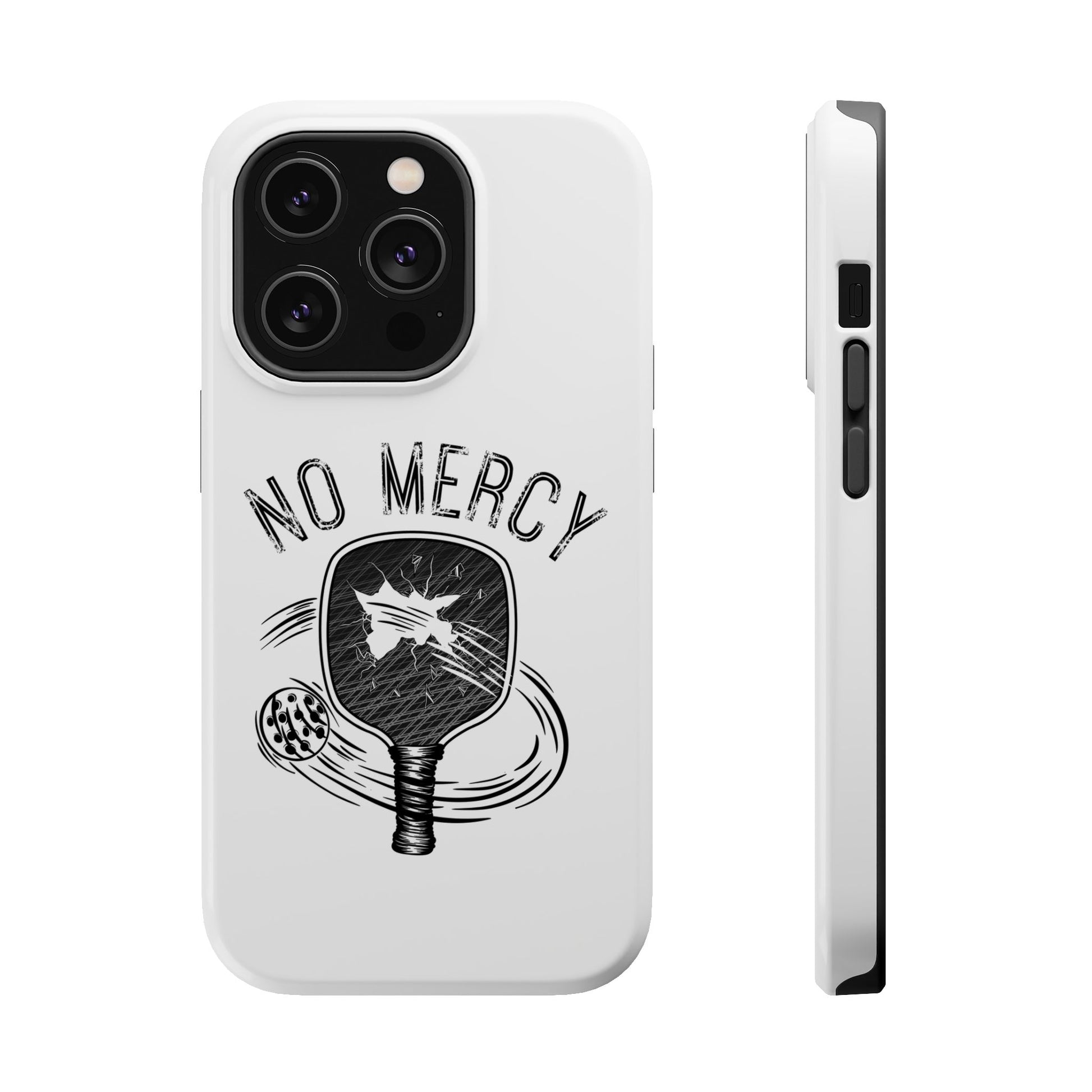 front and side of "No Mercy" Pickleball Series - MagSafe Tough Dual-Layer Phone Case for Apple iPhone 16 Plus (White)