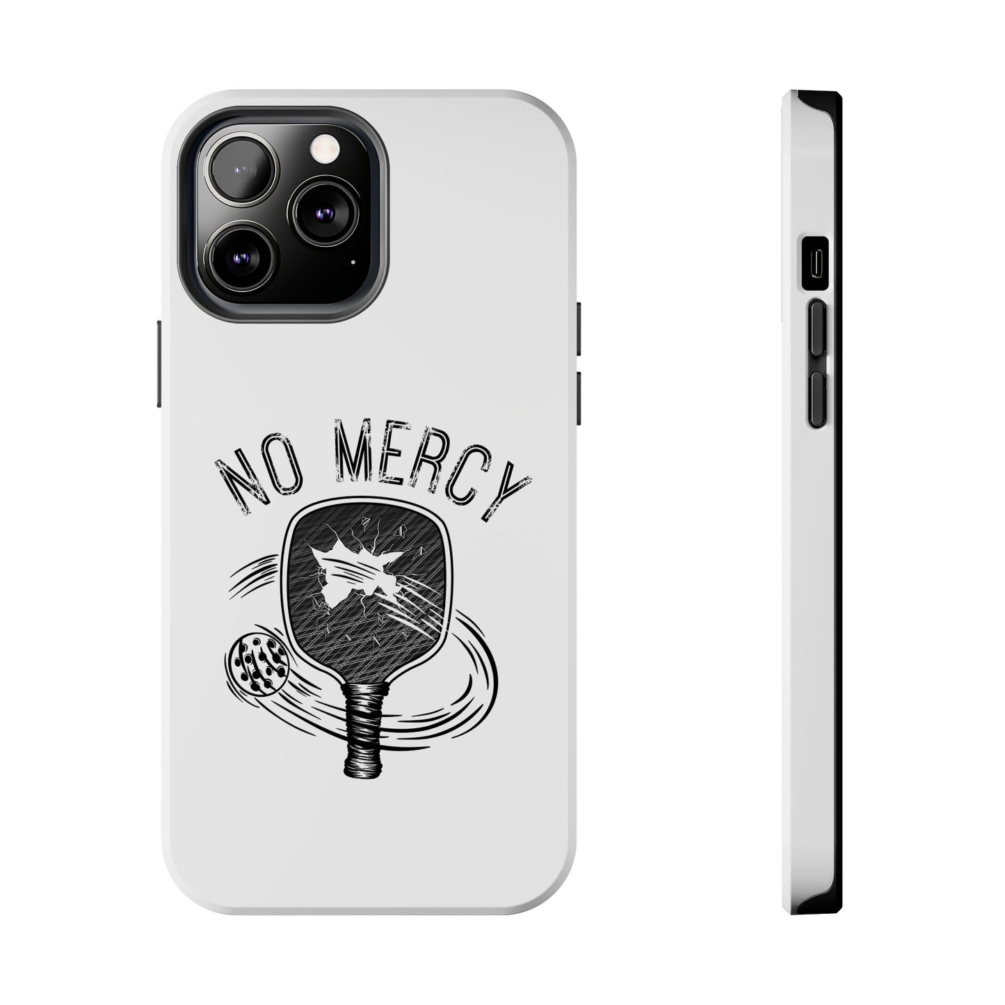 back and left side of "No Mercy" Pickleball Series - Tough Dual-Layer Phone Case for Apple iPhone 14 pro (White)