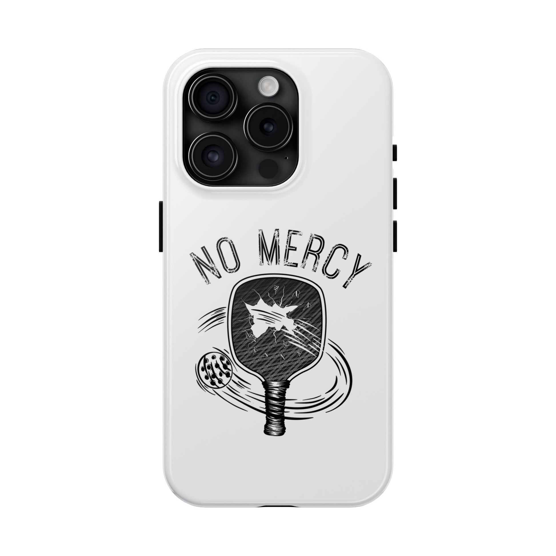 back side of "No Mercy" Pickleball Series - Tough Dual-Layer Phone Case for Apple iPhone 14 Pro