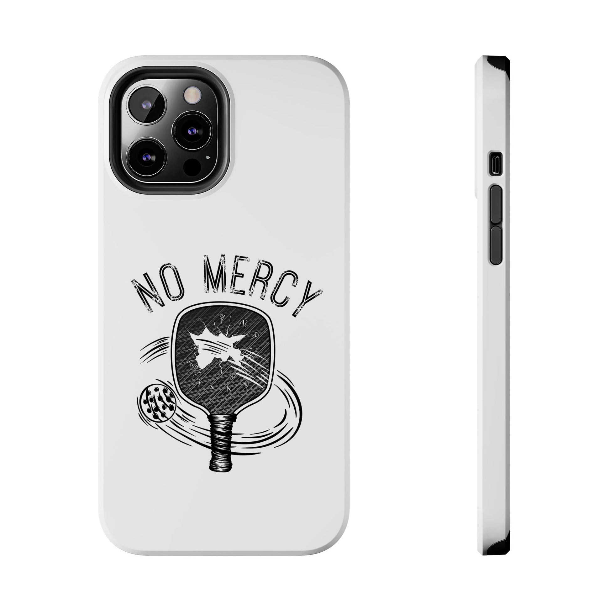 back and left side of "No Mercy" Pickleball Series - Tough Dual-Layer Phone Case for Apple iPhone 15 (White)