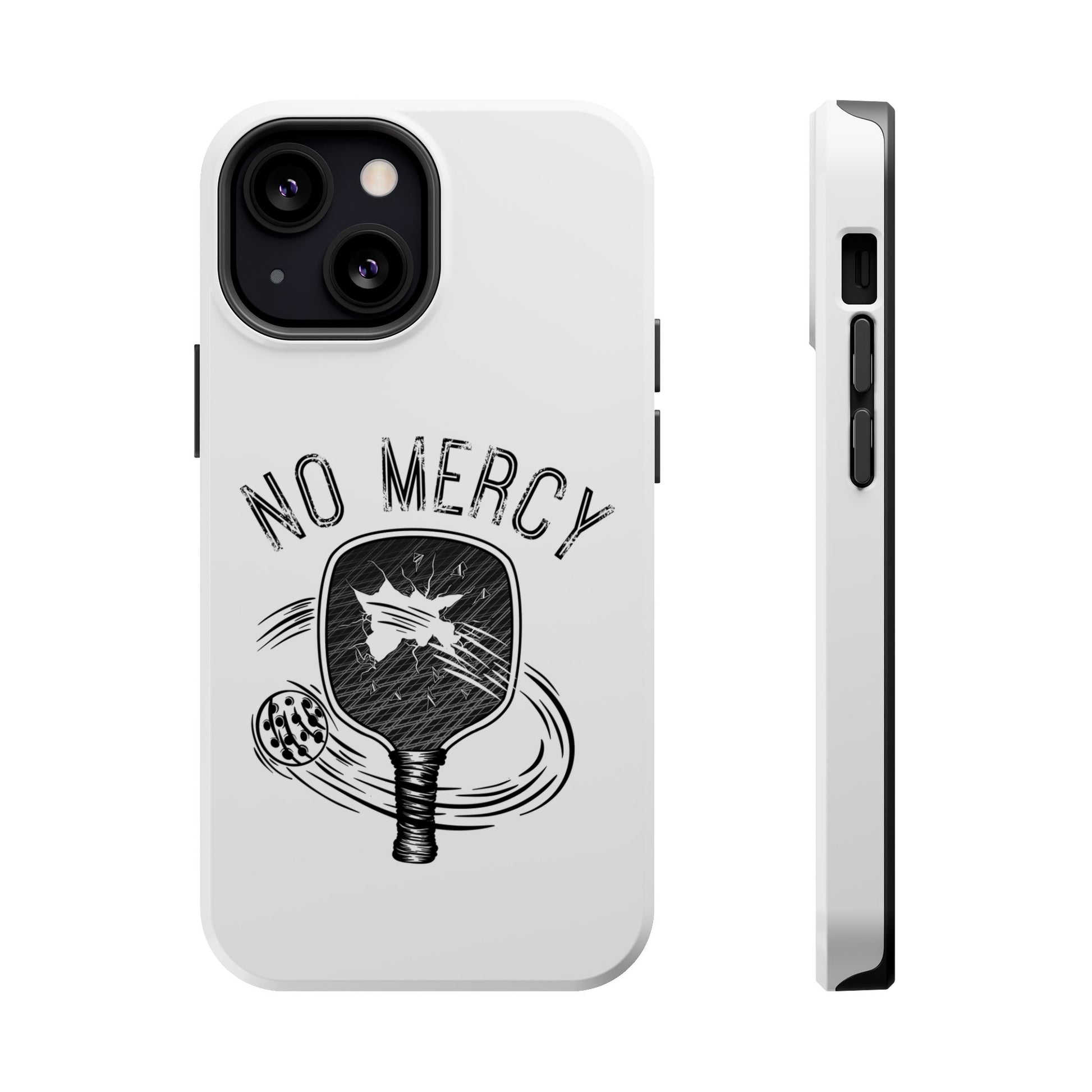 front and side of "No Mercy" Pickleball Series - MagSafe Tough Dual-Layer Phone Case for Apple iPhone 14 Plus (White)