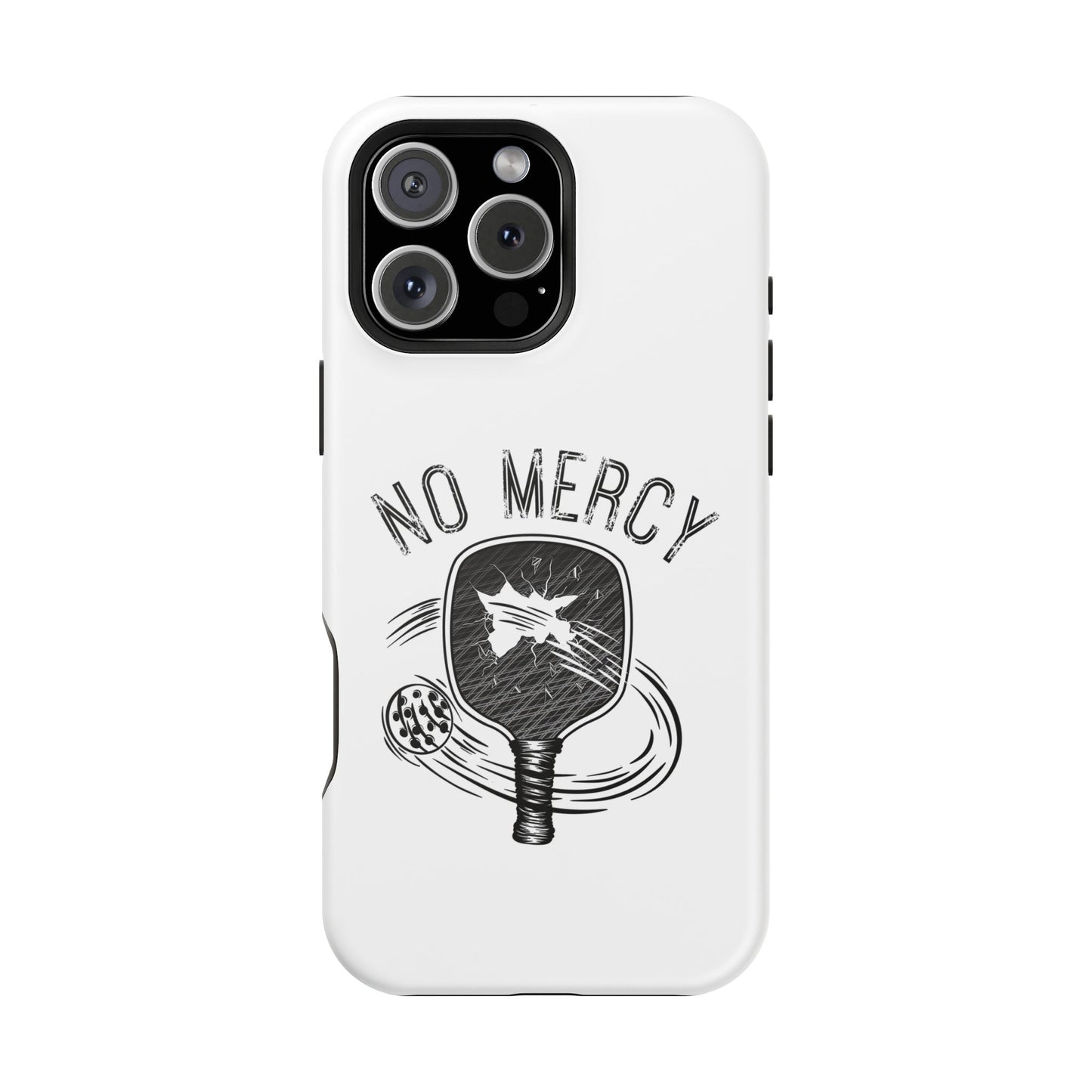 back of "No Mercy" Pickleball Series - MagSafe Tough Dual-Layer Phone Case for Apple iPhone 13 pro (White)