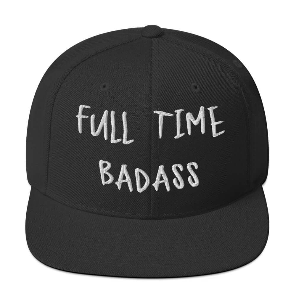 Front of RonnieMac Fulltime Badass Embroidered Snapback Hat (Black) -1