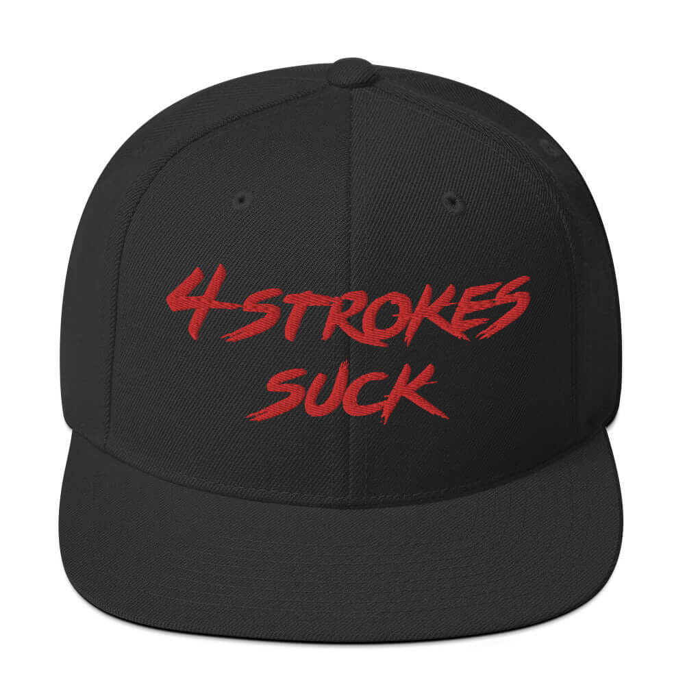 Black embroidered snapback hat with red "4 Strokes Suck" text, celebrating motocross and Ronnie Mac lifestyle.