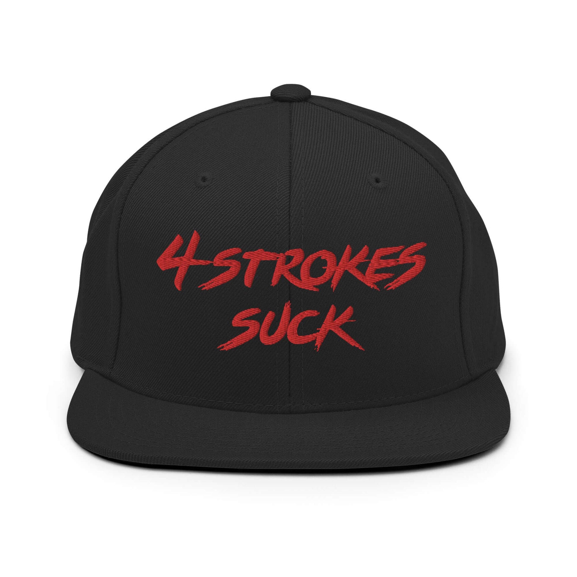 Black snapback hat with "4-Strokes Suck" embroidered in bold red letters, celebrating motocross and the spirit of Ronnie Mac.