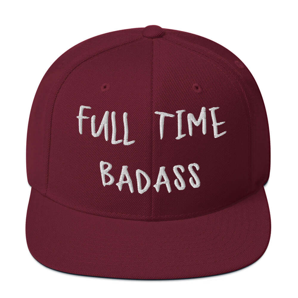 Front of RonnieMac Fulltime Badass Embroidered Snapback Hat (maroon) -1