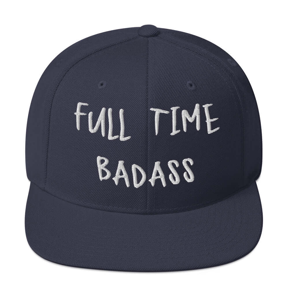 Front of RonnieMac Fulltime Badass Embroidered Snapback Hat (navy) -3