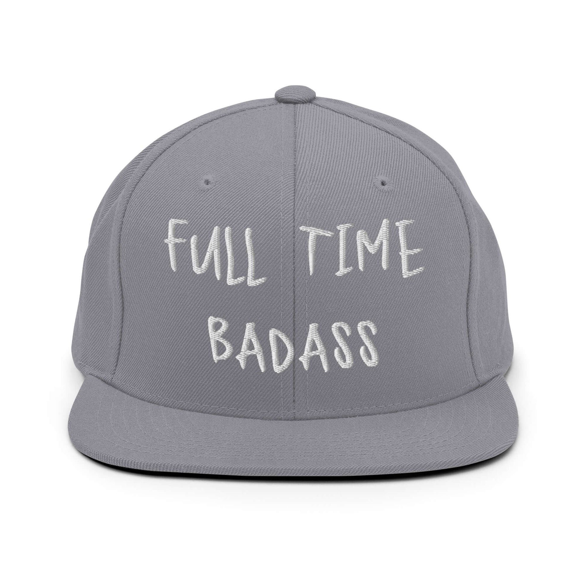 Front of RonnieMac Fulltime Badass Embroidered Snapback Hat (silver) -2