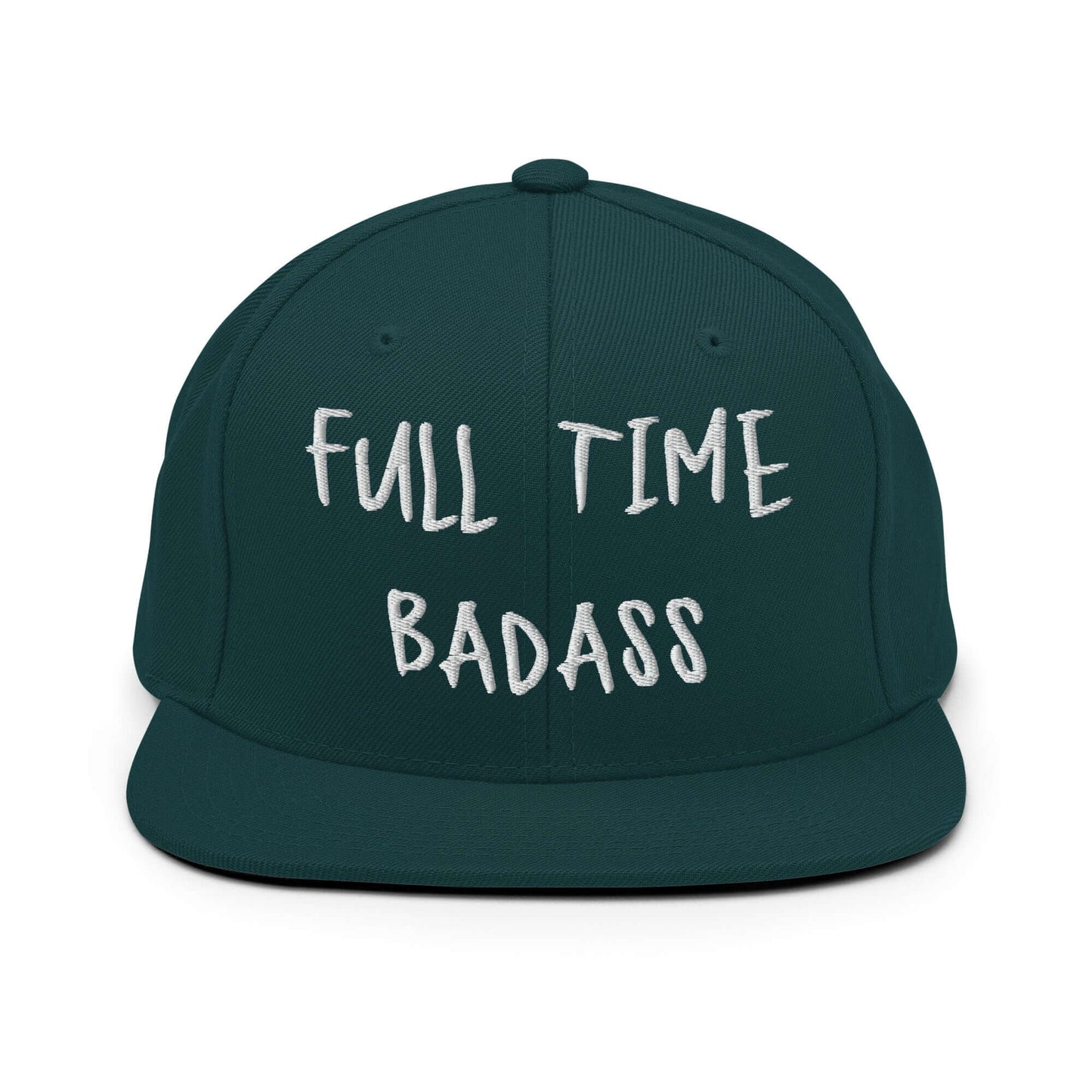 Front of RonnieMac Fulltime Badass Embroidered Snapback Hat (spruce) -2