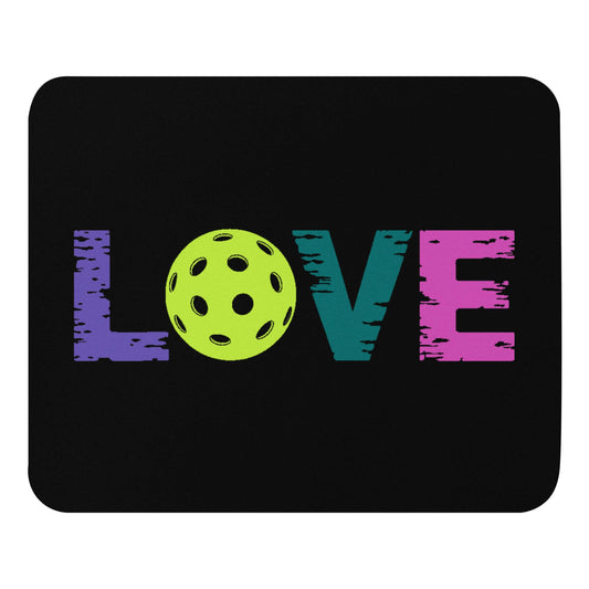 LOVE Pickleball mouse pad featuring colorful text and a pickleball graphic on a black background.