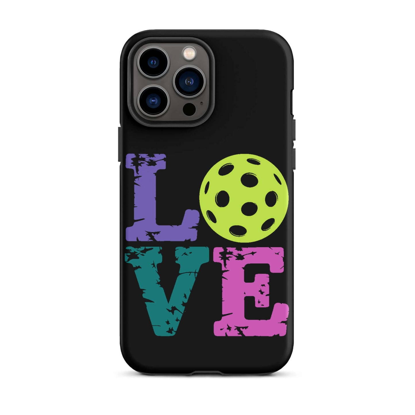 LOVE Pickleball Tough Case for iPhone® with colorful letters and a pickleball design.