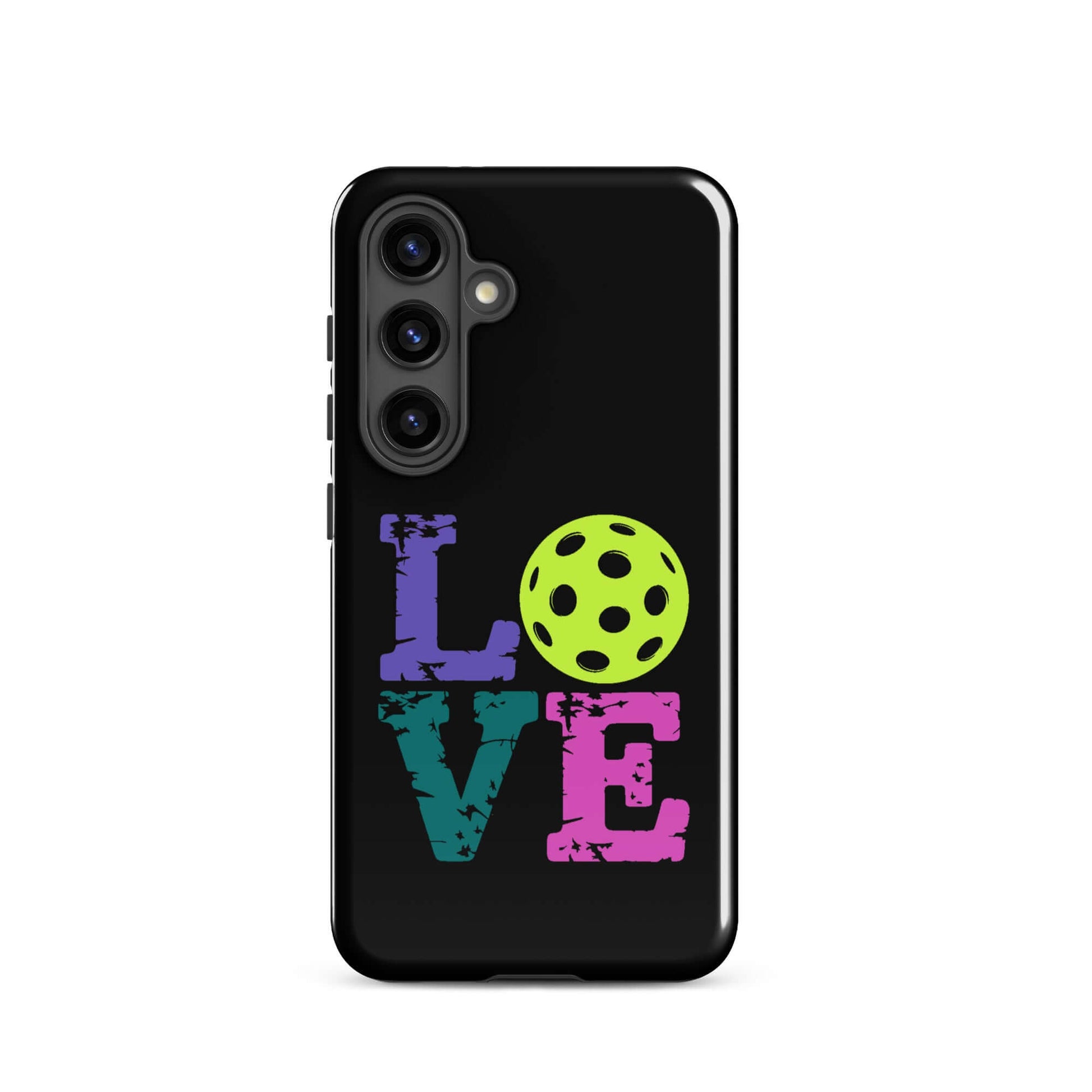 LOVE Pickleball Tough Case for Samsung® featuring vibrant text and a pickleball graphic.