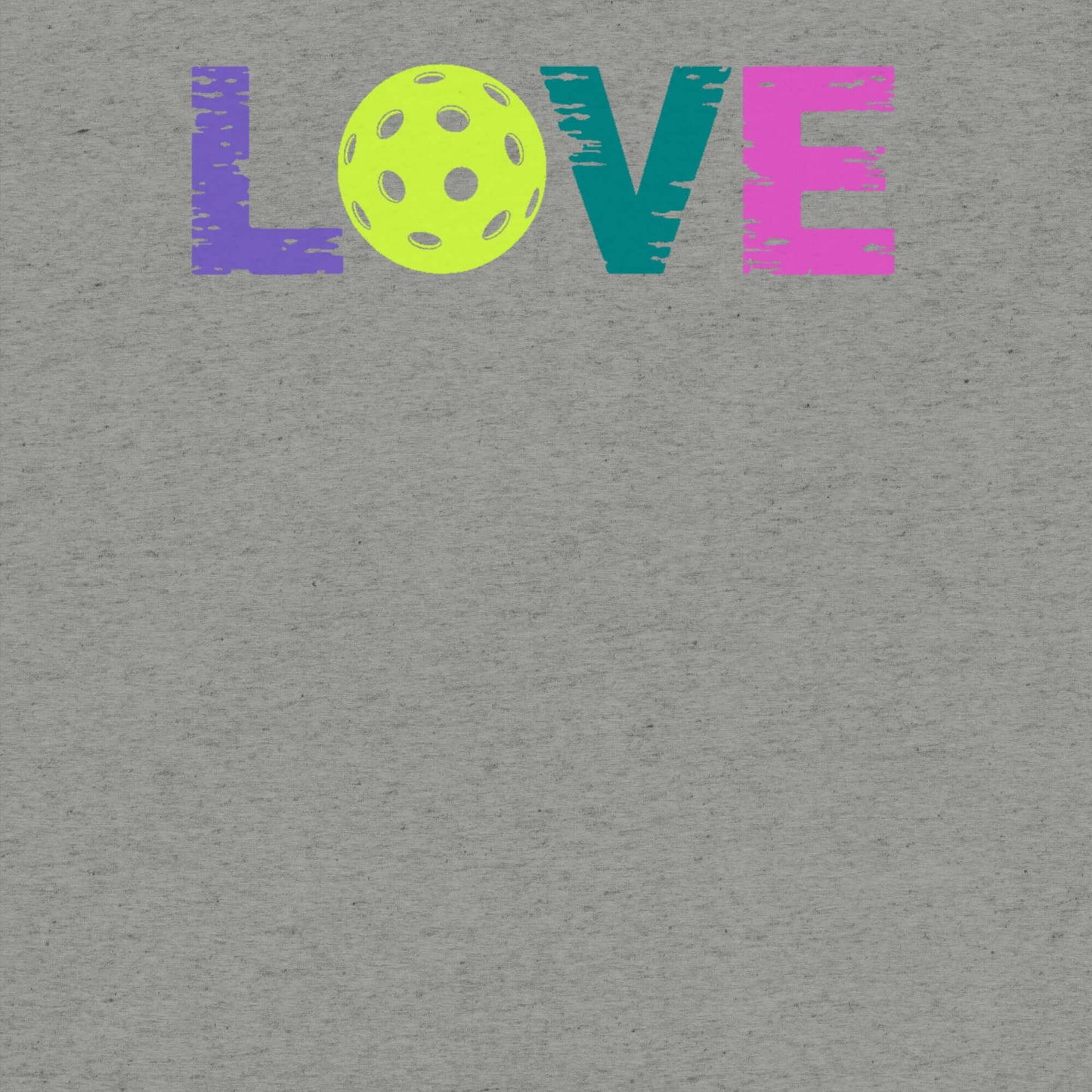 Women's LOVE Pickleball shirt design featuring colorful letters and a pickleball graphic on a gray background.