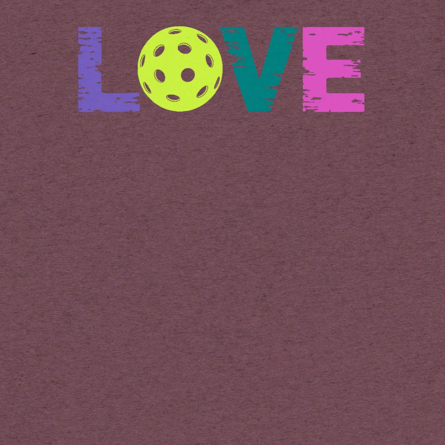 Colorful graphic of the word 'LOVE' with a pickleball, perfect for women's pickleball shirts.