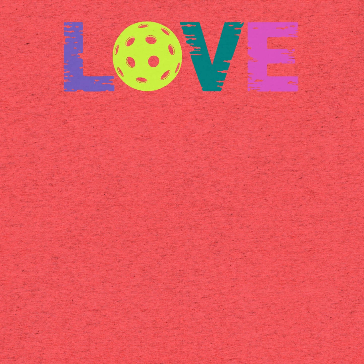 Colorful 'LOVE' graphic with a pickleball on a red background for women's sports apparel.